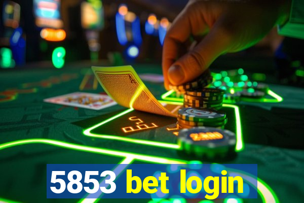 5853 bet login